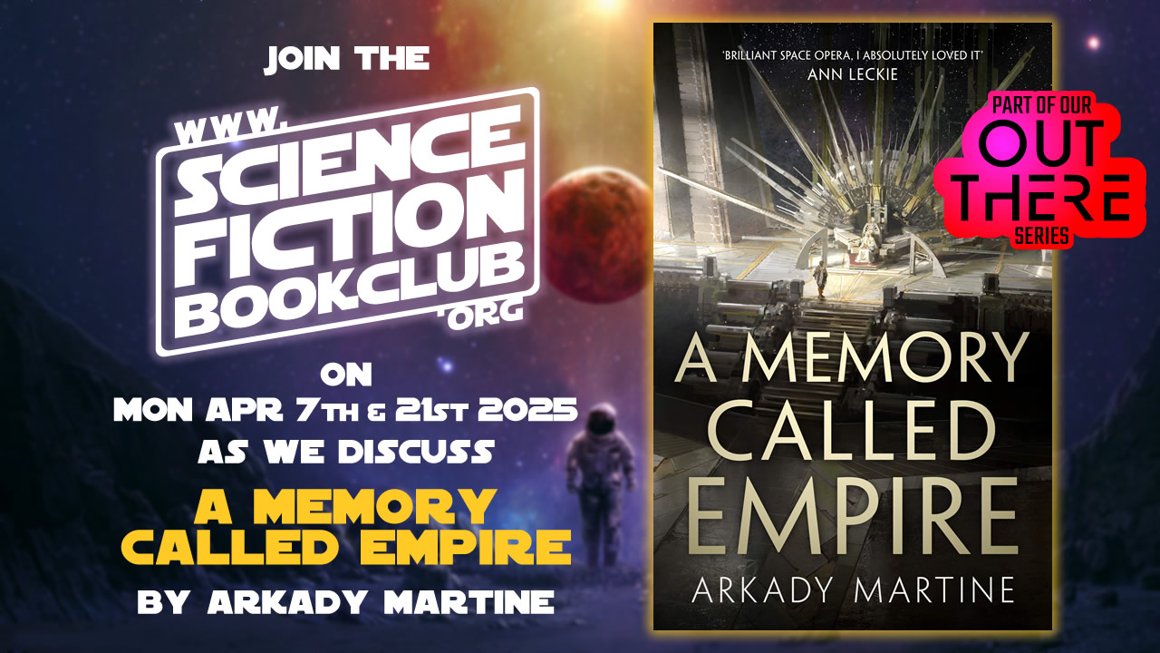 A Memory Called Empire by Arkady Martine (7th Apr 2025)